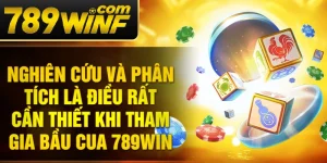 Nghiên cứu và phân tích là điều rất cần thiết khi tham gia bầu cua 789Win